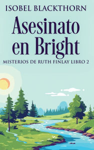 Title: Asesinato en Bright, Author: Isobel Blackthorn