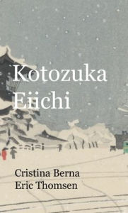 Title: Kotozuka Eiichi, Author: Cristina Berna