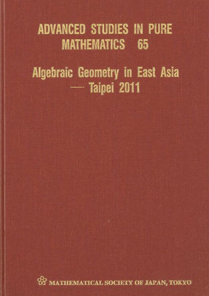 Algebraic Geometry in East Asia--Taipei 2011