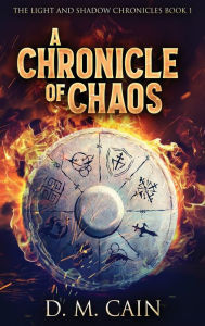 Title: A Chronicle Of Chaos, Author: D M Cain