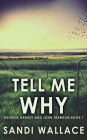 Tell Me Why