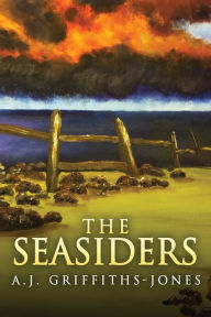 Title: The Seasiders, Author: A J Griffiths-Jones