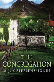 Title: The Congregation, Author: A J Griffiths-Jones