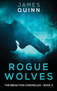 Title: Rogue Wolves, Author: James Quinn