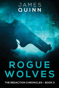 Title: Rogue Wolves, Author: James Quinn