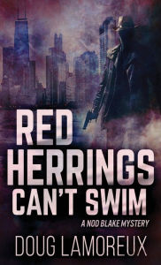Title: Red Herrings Can't Swim, Author: Doug Lamoreux