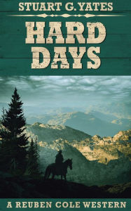 Title: Hard Days, Author: Stuart G Yates