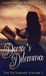 Title: Devin's Dilemma, Author: Simone Beaudelaire