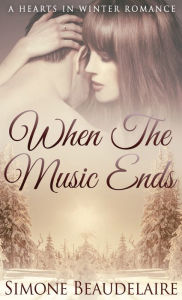 Title: When The Music Ends, Author: Simone Beaudelaire
