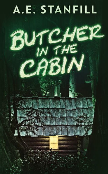 Butcher The Cabin
