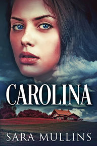 Title: Carolina, Author: Sara Mullins