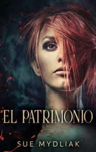 Title: El Patrimonio, Author: Sue Mydliak