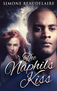 Title: The Naphil's Kiss, Author: Simone Beaudelaire