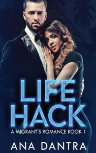 Title: Life Hack, Author: Ana Dantra