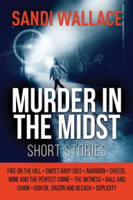 Title: Murder In The Midst, Author: Sandi Wallace