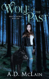 Title: Wolf Of The Past, Author: A.D. McLain