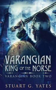 Title: King Of The Norse, Author: Stuart G Yates