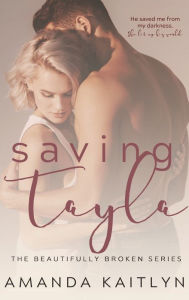 Title: Saving Tayla, Author: Amanda Kaitlyn