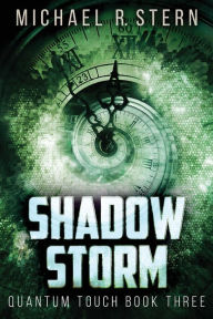 Title: Shadow Storm, Author: Michael R. Stern