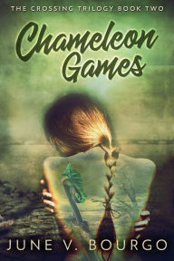 Title: Chameleon Games, Author: June V Bourgo