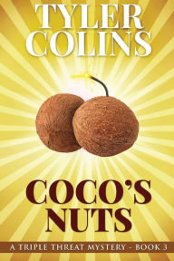 Title: Coco's Nuts, Author: Tyler Colins