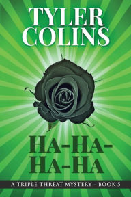 Title: Ha-Ha-Ha-Ha, Author: Tyler Colins