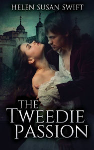 Title: The Tweedie Passion, Author: Helen Susan Swift