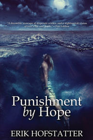 Title: Punishment By Hope, Author: Erik Hofstatter