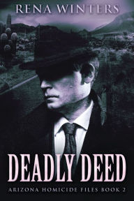 Title: Deadly Deed, Author: Rena Winters