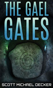Title: The Gael Gates, Author: Scott Michael Decker