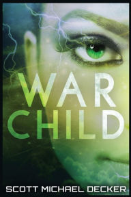 Title: War Child, Author: Scott Michael Decker