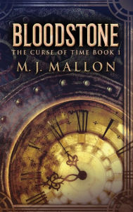 Title: Bloodstone, Author: M J Mallon