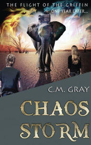 Title: Chaos Storm, Author: C.M. Gray