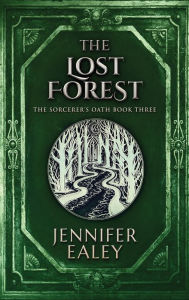 Title: The Lost Forest, Author: Jennifer Ealey