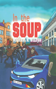 Title: In The Soup, Author: Michael N Wilton