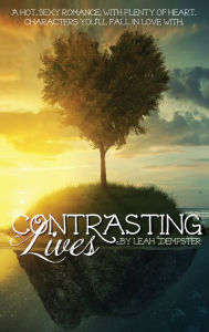 Title: Contrasting Lives, Author: Leah Dempster