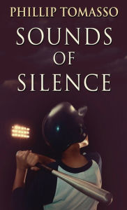 Title: Sounds Of Silence, Author: Phillip Tomasso