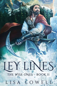 Title: Ley Lines, Author: Lisa Lowell