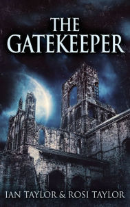 Title: The Gatekeeper, Author: Ian Taylor
