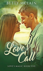 Title: Love's Call, Author: Betty McLain