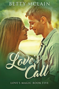 Title: Love's Call, Author: Betty McLain