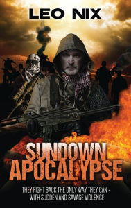 Title: Sundown Apocalypse, Author: Leo Nix