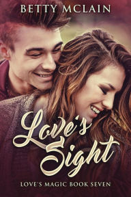 Title: Love's Sight, Author: Betty McLain