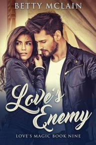 Title: Love's Enemy, Author: Betty McLain