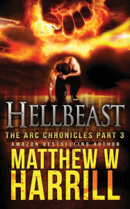 Title: Hellbeast, Author: Matthew W Harrill