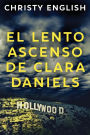 El Lento Ascenso De Clara Daniels