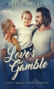 Title: Love's Gamble, Author: Betty McLain