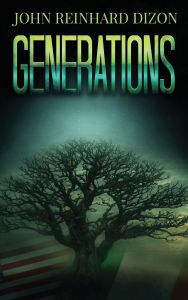 Title: Generations, Author: John Reinhard Dizon