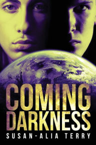 Title: Coming Darkness, Author: Susan-Alia Terry