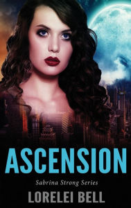 Title: Ascension, Author: Lorelei Bell